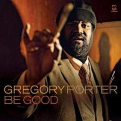 Gregory Porter Be Good