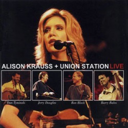 alison krauss union station live