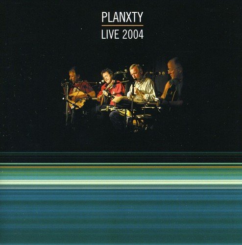 Planxty Live 2004